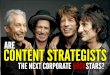 Are Content Strategists the Next Corporate Rock Stars?