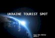 Ukraine tourist spot