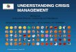 Understanding crisis management