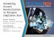 Automating Account Reconciliations to Mitigate Compliance Risk