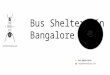 Bangalore Bus Shelters- Advertising Rates, Details & Locations
