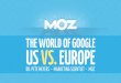 The World of Google: US Vs. Europe