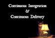 Continuous Integration & Continuous Delivery