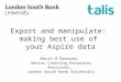 Export and manipulate: making best use of your Aspire data