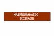 0828 1 Hemorrhagic Disease