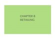 Chapter 8- Retailing