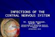 INFECTIONS OF THE CENTRAL NERVOUS SYSTEM2010.ppt