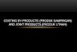 Costing by-products (Produk Utama) and Joint
