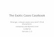 The Exotic Cases Casebook