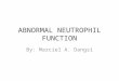 Abnormal Neutrophil Function