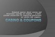 Quotation on Casino and Coupons