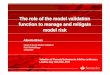 Elices_2013_Infoline - The Role of the Model Validation Function to Manage and Mitigate Model Risk