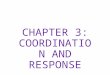 Chapter 3-Coordination and Response