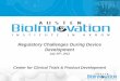 Regulatory Challenges During Medical Device Development