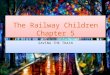 Tha Railway Children Presentation Dont Delete!!!!!