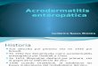 Acrodermatitis enteropatica
