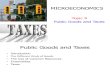 Topic 9 Public Goods and Taxes