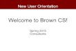Brown CS New User Orientation