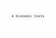 4 Economic Costs (Students)