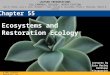 55 - Ecosystems and Restoration Ecology