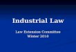 Industrial Law PowerPoint - Workplace Relations Winter 2010_2