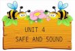 Unit 4 Safe and Sound