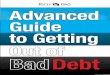 Advanced Guide to Getting Out of Bad Debt