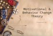 HE.motivating Behavior and Social Change