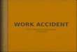 Work Accident 2