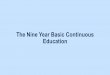 Nine Year Basic Continuous Education