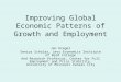 Improving Global Economic Patterns of Growth and Employment Jan Kregel Senior Scholar, Levy Economics Institute of Bard College And Research Professor,