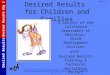 Copyright ©2013 California Department of Education, Child Development Division with WestEd Center for Child & Family Studies, Desired Results T&TA Project