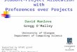 1 Student-Project Allocation with Preferences over Projects David Manlove Gregg OMalley University of Glasgow Department of Computing Science Supported