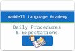 Daily Procedures & Expectations Waddell Language Academy