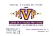 Alan Heisterkamp, Ed.D. November 8, 2013. Session Overview Campus Culture History of MVP Bystander Intervention Agree-Unsure-Disagree MVP Scenario Grinnell