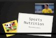 Sports Nutrition Macronutrients. Sports Nutrition The amount and type of food that we eat on a daily basis is very important to both health and performance