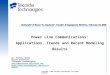 Power Line Communications: Applications, Trends and Recent Modeling Results Dr. Stefano Galli Senior Scientist Telcordia Technologies sgalli@research.telcordia.com