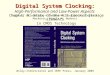 Digital System Clocking: High-Performance and Low-Power Aspects Vojin G. Oklobdzija, Vladimir M. Stojanovic, Dejan M. Markovic, Nikola M. Nedovic Wiley-Interscience