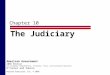 Chapter 10 The Judiciary Pearson Education, Inc. © 2006 American Government 2006 Edition (to accompany Comprehensive, Alternate, Texas, and Essentials
