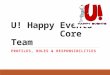 U! Happy Events Core Team PROFILES, ROLES & RESPONSIBILITIES