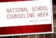 NATIONAL SCHOOL COUNSELING WEEK COUNSELORS’ CHALLENGE