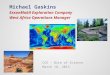Michael Gaskins ExxonMobil Exploration Company West Africa Operations Manager CCE – Bite of Science March 18, 2013