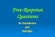 Free-Response Questions An Introduction and Trial Run
