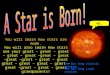 You will learn how stars are made. You will also learn how stars are your great – – – – – – –great – great – – – – –great – great - grandparents! Hi,