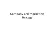 Company and Marketing Strategy. Companywide Strategic Planning Strategic Planning The process of developing and maintaining a strategic fit between the
