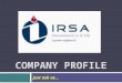 COMPANY PROFILE Just ask us…. About us  After decades of experience in executing and material supply for numerous industrial projects, Petro Tajhiz Irsa