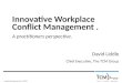 Www.thetcmgroup.com © 2013 Innovative Workplace Conflict Management. A practitioners perspective. David Liddle Chief Executive, The TCM Group