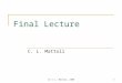 Final Lecture C. L. Mattoli 1 (C) C.L. Mattoli, 2008