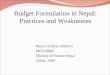 1 Budget Formulation in Nepal: Practices and Weaknesses Bijaya Acharya Adhikari MED 08003 Ministry of Finance,Nepal 10July, 2009
