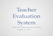 Teacher Evaluation System LSKD Site Administrator Training August 6, 2014